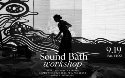 2026.9.19　 Sound bath workshop@ Studio+Lotus8 東日本橋スタジオ　　